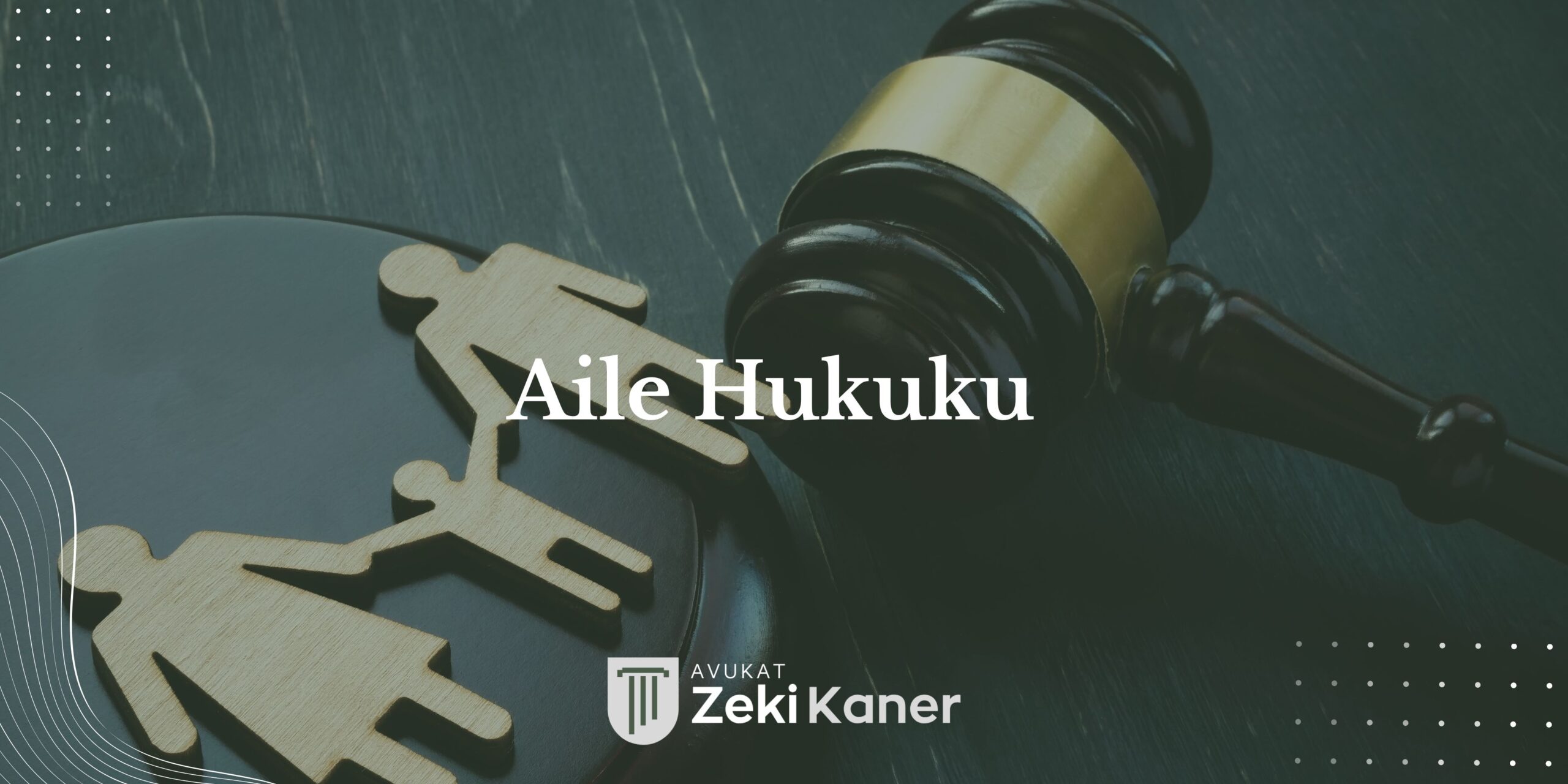 Aile Hukuku Aile hukuku - Bursa aile hukuku avukatı