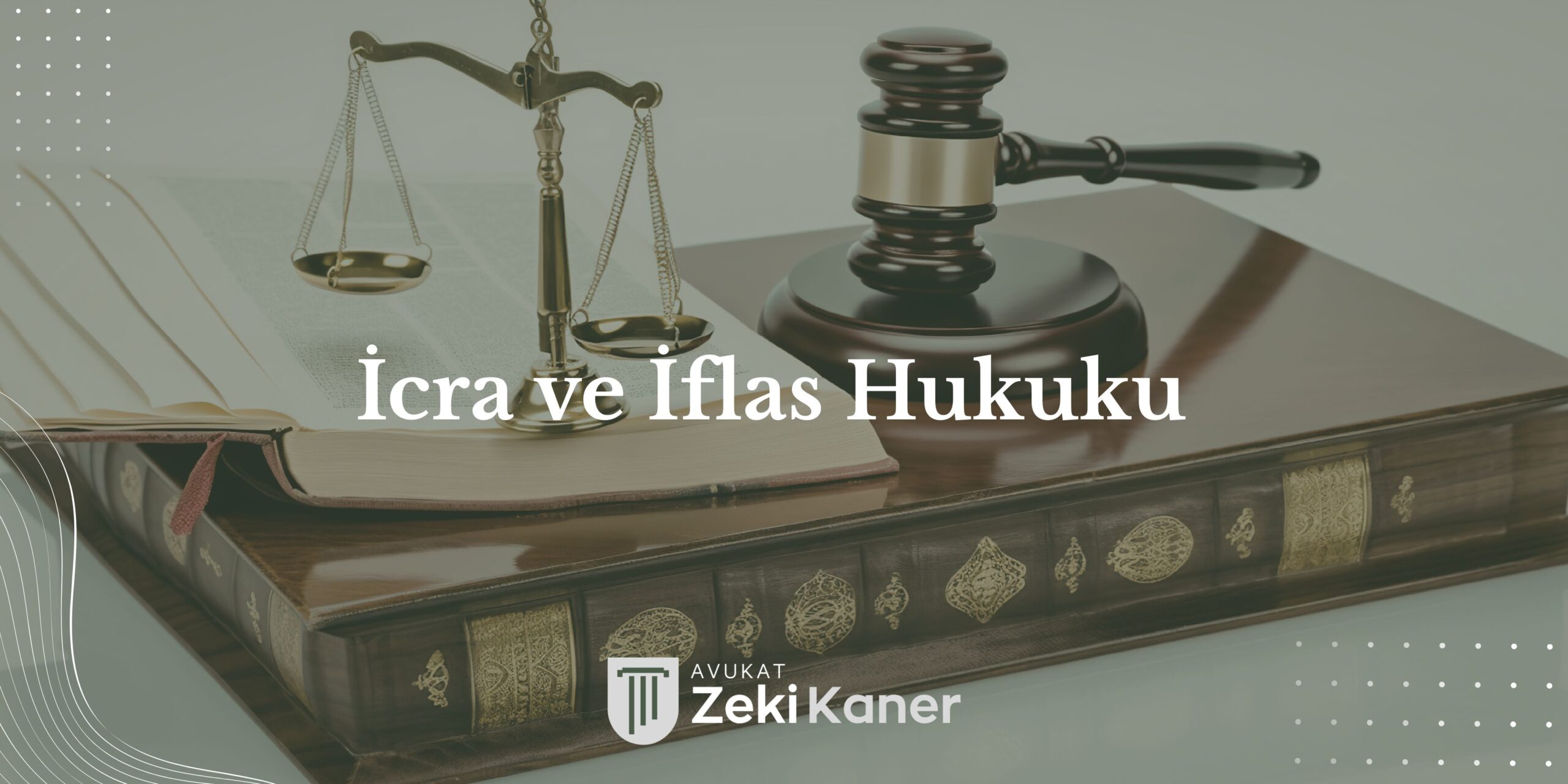 İcra ve İflas Hukuku İcra ve iflas hukuku - Bursa icra avukatı