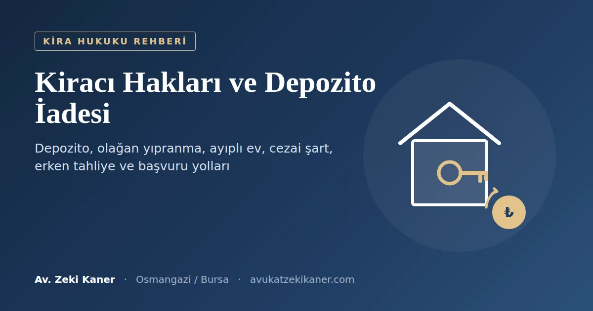 Kiracı hakları ve depozito iadesi rehberi